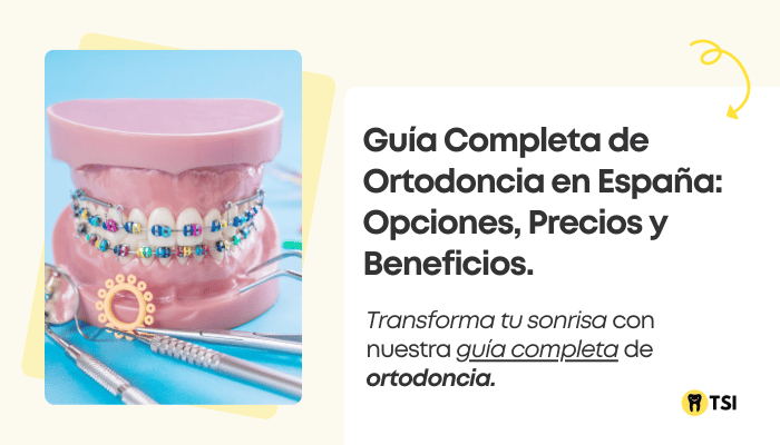 guia completa de ortodoncia en espana opciones precios y beneficios 1