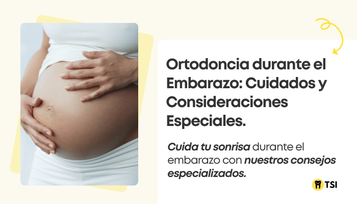 Ortodoncia y embarazo: una guía completa para futuras madres
